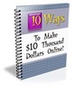 Thumbnail 10 Ways To Make $10 Thousand Dollars Online