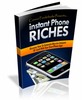 Thumbnail Instant Phone Riches Thumbnail Instant Phone Riches