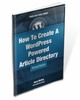 Thumbnail How To Create A WordPress Powered Article Directory 