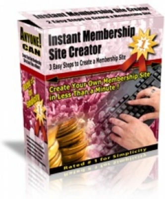 Product picture Instant Membership Site Creator Version 3.2 