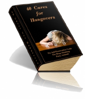Product picture 40 Cures For Hangovers