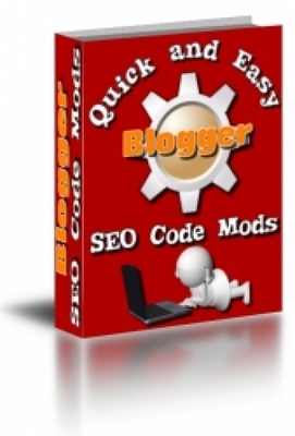 Product picture Quick And Easy Blogger SEO Code Mods 