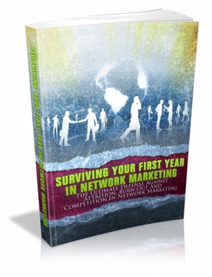 Product picture Surviving Your First Year In Network Marketing 
