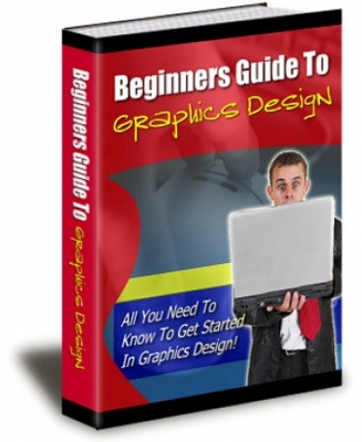 Product picture Beginners Guide To Graphics Design
