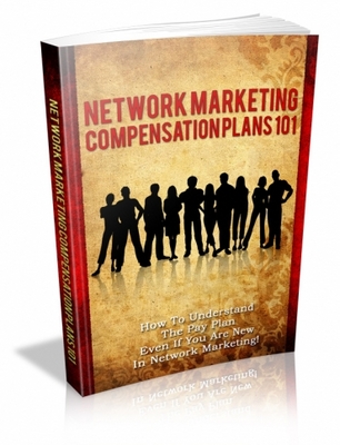 Product picture Network Marketing Compensation Plans 101 