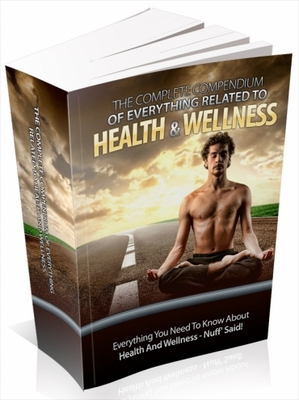 Product picture The Complete Compendium Of Everything Related To Health & We