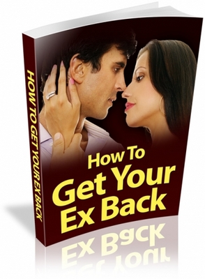 Product picture How To Get Your Ex Back 